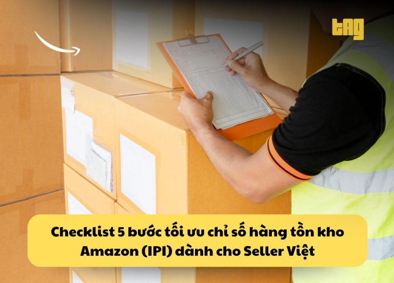 Checklist 5 bước tối ưu chỉ số hàng tồn kho Amazon (IPI)